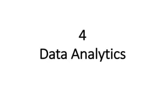 4
Data Analytics
1
 