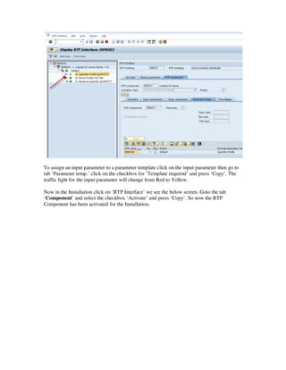 EDM Activation of RTP Components I
