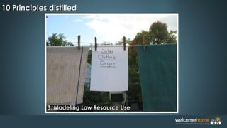 3. Modeling Low Resource Use3. Modeling Low Resource Use
10 Principles distilled10 Principles distilled
 