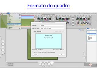 Formato do quadro
 