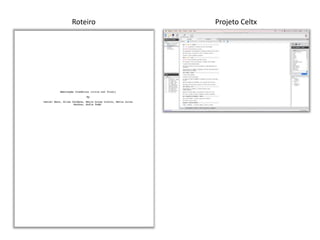 Roteiro Projeto Celtx
 