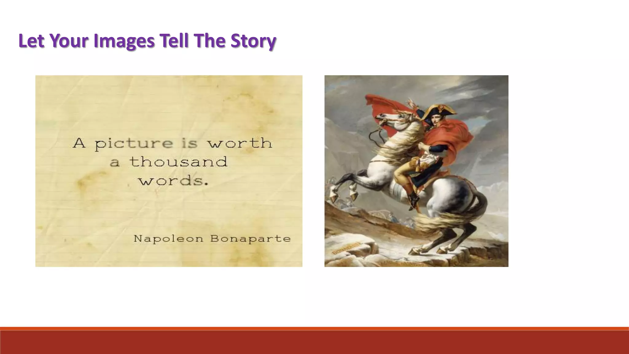 Let Your Images Tell The Story
 