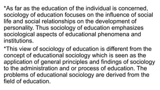 Introduction to Sociology of Education and introduction to sociology | PPTX