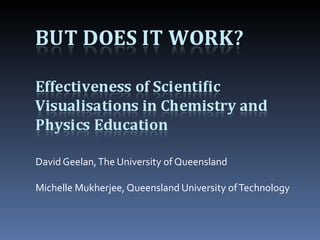 David Geelan, The University of Queensland Michelle Mukherjee, Queensland University of Technology 