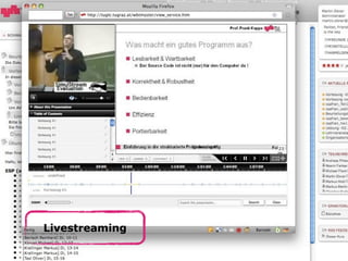 Livestreaming
 