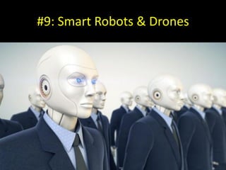 #9: Smart Robots & Drones
 