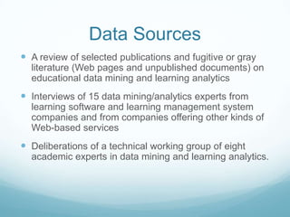 Data Sources
 A review of selected publications and fugitive or gray
  literature (Web pages and unpublished documents) o...
