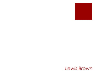 Lewis Brown
 