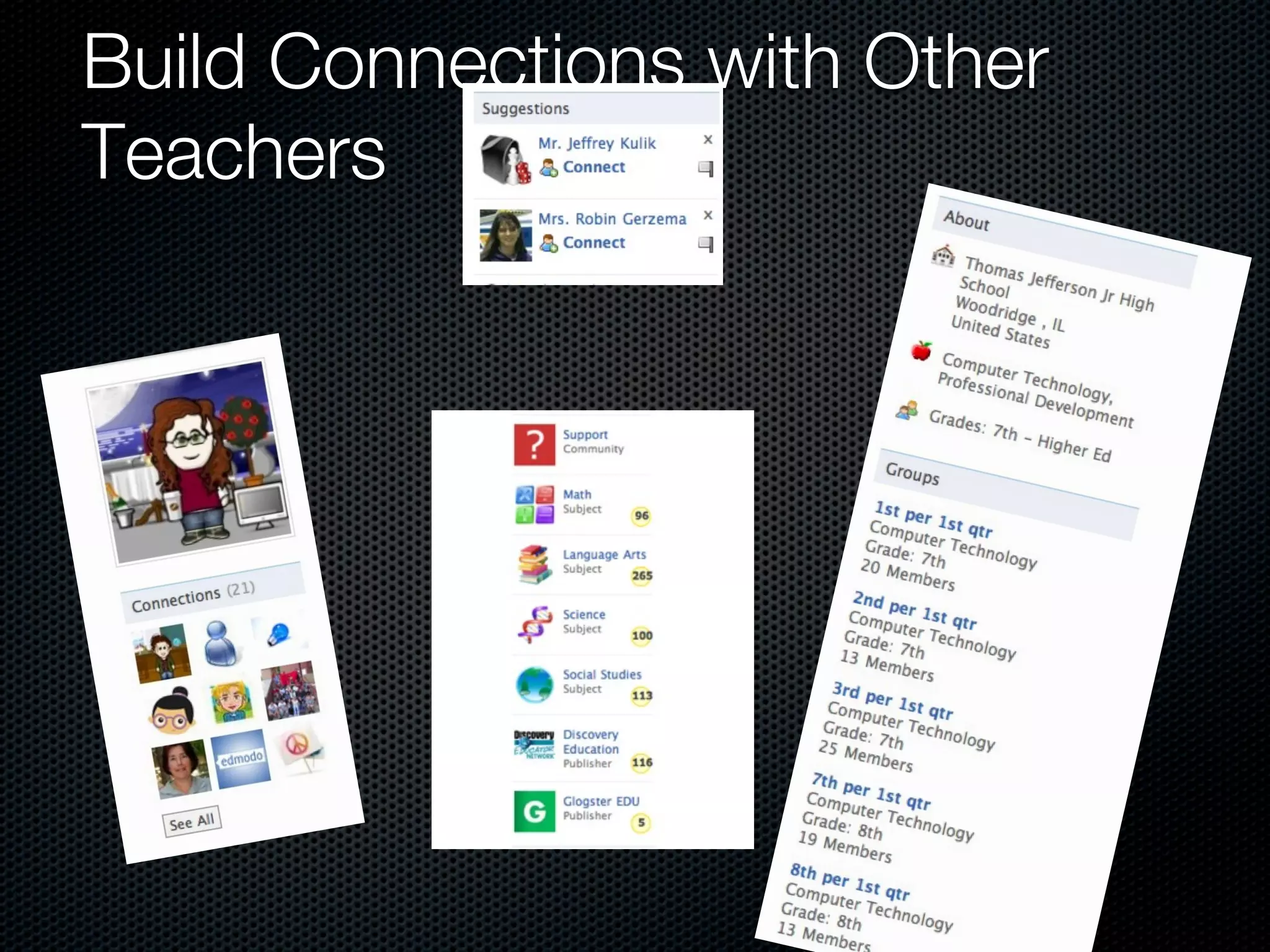 Build Connections with Other
Teachers
 