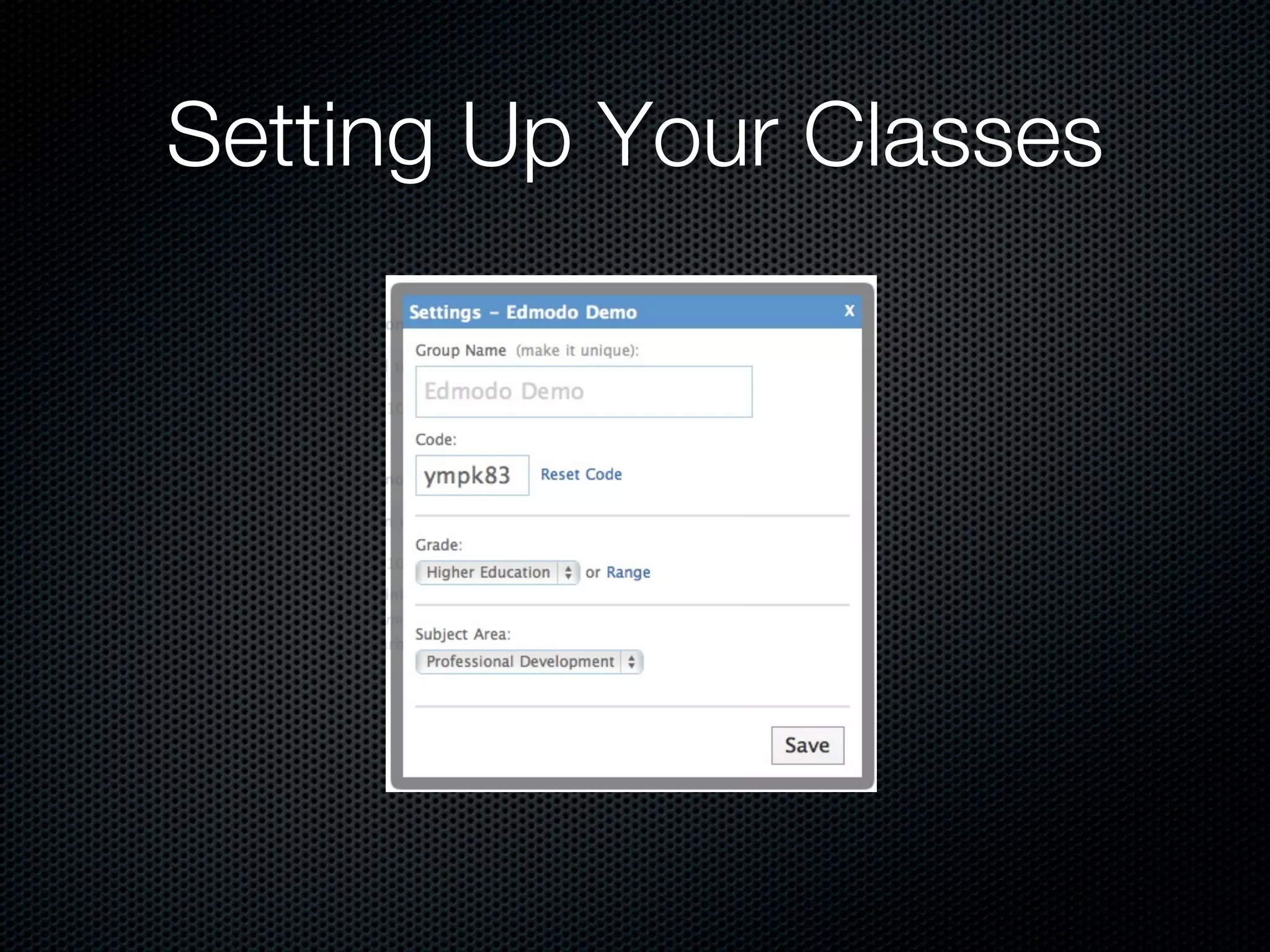 Setting Up Your Classes
 
