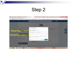Step 2
Group Size
Group Description
 