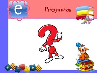 Preguntas