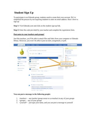 Student Sign Up
To participate in an Edmodo group, students need to create their own account. We’ve
simplified the process...