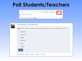 Poll Students/Teachers
 