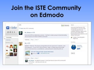 Join the ISTE Community
       on Edmodo
 