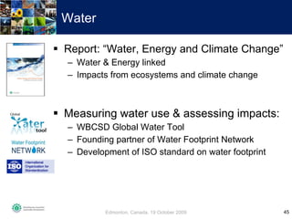 <ul><li>Report: “Water, Energy and Climate Change” </li></ul><ul><ul><li>Water & Energy linked </li></ul></ul><ul><ul><li>...