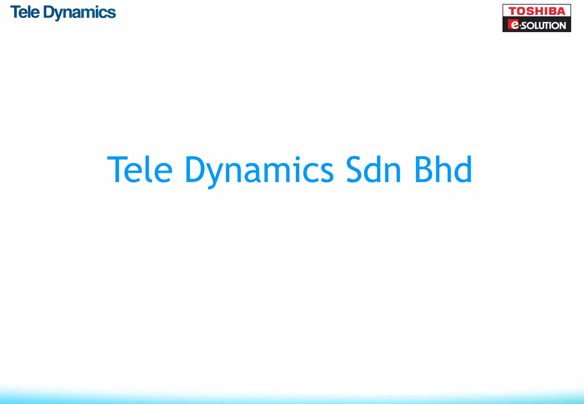 Tele Dynamics Sdn Bhd
 