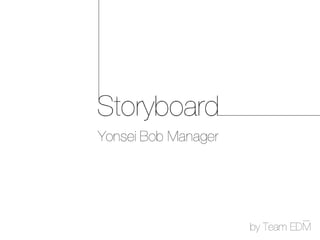 Storyboard by EDM