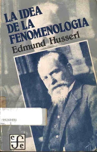 Edmund husserl, la idea de la fenomenologia