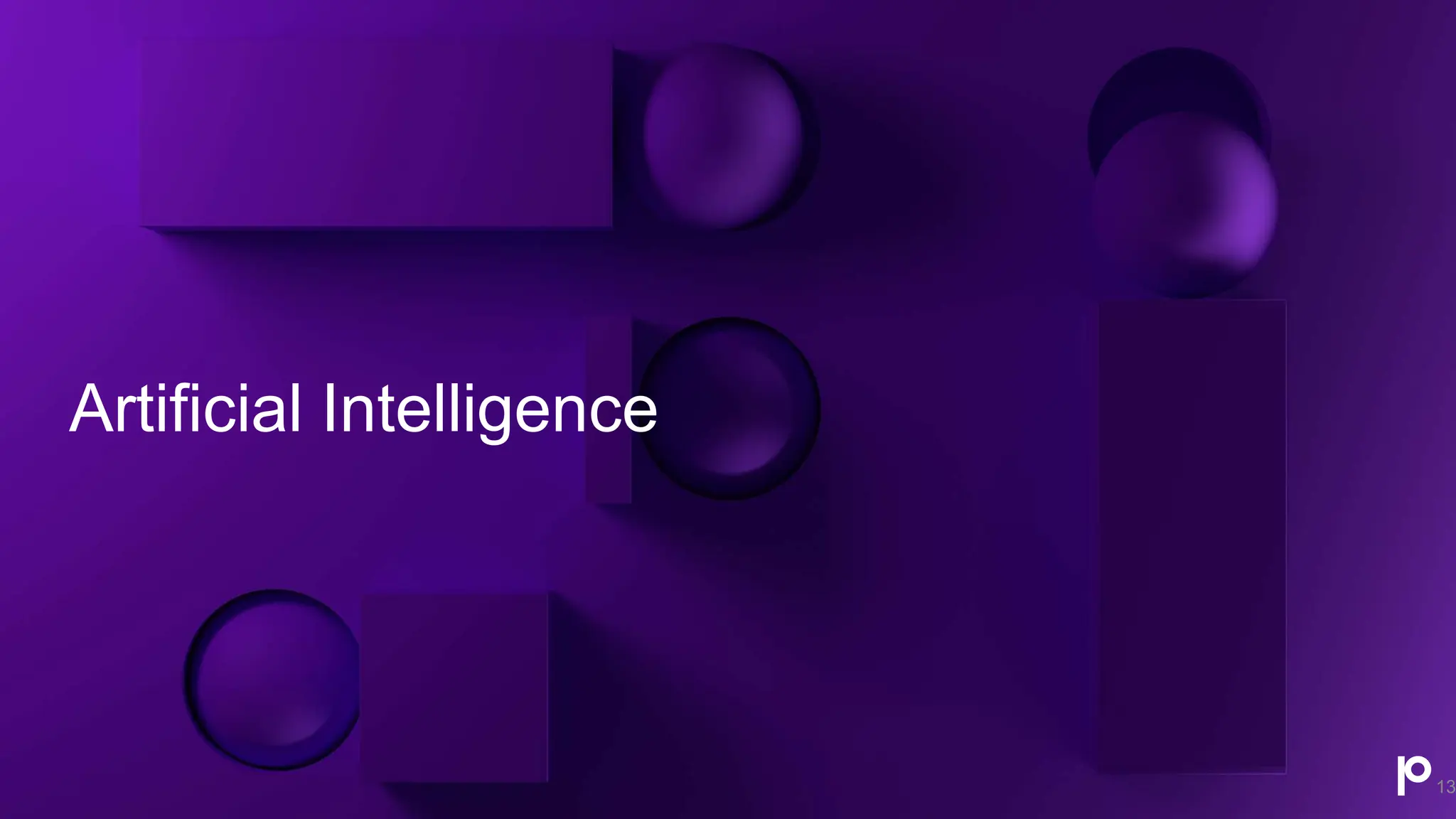 Artificial Intelligence
13
 