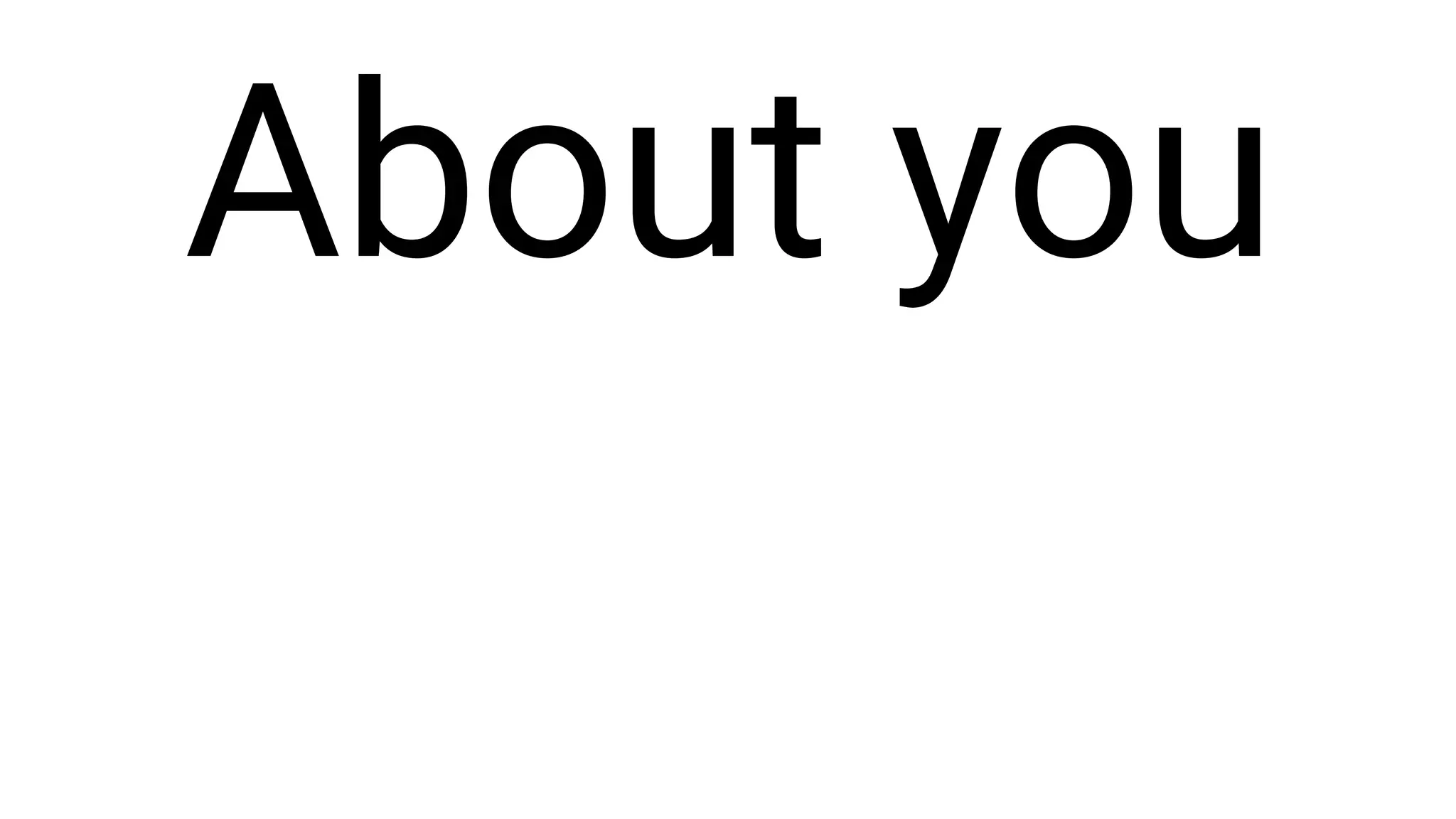 About you
 