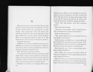 25.
Robo privea statura omeneascA din fala lui, plin
de furie. Amintiri dureroase il strabateau. O vazw
pe Jan. Jimmy. Simli cum impuqcatura ii rupse
scalpul. Auzi groaznicele risete din depozit. iqi
aminti de intunericul din timpul operaliei. Vazu
fala cadavericd a Annei Lewis. Prinse pistolul.
Simli o ura incbmensurabilA. in fala lui se afla
omul care era vinovat pentlu imensa 1ui pierdere.
Imaginile disparura.
Boddicker nu se miqca, cind Robo inaintA spre el.
Boddicker se strimba, ceva asemanator cu zimbetul
unui nebun. Scoase ultima grenada din jacheta sa
de lupta. incetiqor, indcparta cuiul.
Robo inainta in continuale spre ei.
Cu o migcare de felina Clarence aruncd grenada
inspre Robo. Acesta scoase pistolul qi nimeri gre-
nada in cel mai inalt punct din zborul sdu. Puterea
exploiziei il trinti pe Clarence la pamint. Cazu pe
spate, alunecind pe podeaua unmedd a halei.
Boddicker se intoarse, se rostogoli. Robo se in-
244
IL
i
drepta spre el. Zirrrbr, invirti pistolul in jurul de-
geteului, apoi il introduse in toc. Nu-i va mai fi de
folos. Clarence incerca sa fuga. Ajunse fala in fa{a
cu un zid. Se intorse dezorientat. Se afla in cap-
cand.. Se deconectd. T?anspira. Zimbi spre Robo.
"O.K.! O.K.! Ma predau. O,K? Eqti mullumit
acum?"
Robo veni mai aproape.
"Am spus ca ma predau, omule." lipa Clarence.
"Hai, aresteazd-ma. Citeqte-mi drepturile."
Robo se apleca spre el.
"Hai, !ine-!i discursul. CA am dreptul sd tac qi
mai departe, tot rahatul."
Robo il prinse pe Boddicker, cu mina olelita de
git, il ridica incet, metodic qi-1 puse la perete. "O.K.
Ai demonstrat-o. EEti intr-adevar un superpoiitri.t.
Recunosc. Acum fa-1i datoria. Areste azd,-m6,."
Robo dadu din cap. "Nu te voi mai aresta nicio-
datd, domnule Boddicker."
Robo ridicd, incet pumnul sau drept. Ochii lui
Clarence se departara. Robo aplica pumnul s6u de
o!el, in fala lui Clarence.
Robo se intorse qi se indlepta spre Lewis. Arata
foarte mica, acolo pe jos. Un lac din propriul sau
singe o inconjura. Robo igi puse o Cobra pe umar qi
245
 