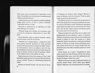 ferd cusur, care sd acfioneze in mod exact, ca la
carte. Un politist care sd aib6 puteri nemlsurate qi
refl exe corespunzitoare."
Jones merse pe partea cealaltd a s&lii de qedinle,
lingd uqile aurite, qi facu o pauz6 teatrald.
'Aprindeli lumina, va rog."
Becurile se aprinsera qi se oglindeau in ochii
mari deschiqi ai lui Jones.
"Stimati colegi, sint mindru, s6 v6 prezint, cum
va avea loc urmdrirea infractorilor in viitor: ED-
209"
Jones deschise uqile cu gesturi tedtrale. Ap6ru
un robot mare, inalt de 2,10 metri.
Robotul era o maqini killer, o maqini de ucis;
avea partea dorsald sprijinitd pe doud picioare
enorrne. Pe fiecaie parte a corpului se aflau "bra!e",
la extremitatea cdrora se gdseau levi de tun,
ameninldtoare. Jones se intoarse in capul mesei, in
timp ce robotul inaintd in sala de qedinle. Labele
lui de elefant l6sau urrne adinci pe covor.
Toatl adunarea Omni Con scoase un "Ooo", cind
ED 209 se agezd pe locul lui la mas6. Morton lintuia
neryos, robotul. "Aratd ca. o blestematd jucirie de
tabld.l'
Kinney se lumind la fa!d. 'T.[u qtiu de ce" spuse
40
el '51 gisesc, pe undeva, chiar drdgu!." Morton ii
trase lui Kinney o privire furioasA: "Ifnde ai g6sit
aceqti termeni de specialitate?"
Un bdrbat rotund, cu un halat alb de laborator qi
mai mulli tehnicieni in salopete se gribirl si intre,
in urma lui ED 209, in sal6. Tehnicienii impinserd
pupitrul de comand6, care era montat pe ro!i. Jones
privi, plin de sine, felele acelora care flceau parte
din crema celor de Ia Omni Con.
"Robotul politist de serie 209, este un robot care
funclioneaz6, de sine stdtdtor." spuse el bucuros.
"209 este momentan programat pentru mentinerea
Iiniqtii gi ordinii in oraq. Dar acesta nu e decit
inceputul. Dupd ointroducere, a robotului, plini de
succes, in Detroit qi dup6 multA publicitate pozi'
tiv6, poate deveni bun de vinzare astfel incit s6-l
poat6 procura orice sediu al politiei, pentru a-l avea
in dotare." '
Jones incepu si se agite: "Imaginati-v6, dom-
nilor, armate care slnt formate exclusiv din roboti.
Combatanti fare cusur, care sint realizati de pro-
ducfia de masi a Ornni Con.-ului."
Membrii directori aproape ci fdcuseri infarct,la
auzirea acestei fraze. Jones zimbi spre Bltrtn,
Acesta-i rdspunse, de arremenea printr-un zimbet.
 