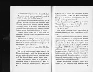 in ochii membrilor, puteai vedea dansind Dollari.
Jones se adresi spre cercetdtorul - omul de
gtiinlA - in halat alb. "Dr. MacNamara?"
MacNamara se intoarse Spre tehnicienii s6i. Se
aplecari asupra pupitrului de comand6. Mac-
Namara manevrd un moment, asupra manetei
robotului, inainte de a inainta spre pupitrul de
comand6. Apoi se intoarse c6tre mirelul Android,
in timp ce unul din tehnicieni invirti un volant.
Imediat, bratele lui ED 20g au prins via!6. Ele
se ridicard in sus qi luar6 o pozilie comic6. Lumea
la masi mirii.
MacNamara se indrepti spre adunare, ca un
copil ce a primit un cadou de Cr6ciun.'Acum avem
nevoie de un voluntar pentru demonstralie, care s6
se lase prins." spuse el bucuros
Jones iqi aruncl privirea in jurul lui: "Mr. Kin-
ney?"
lAti vrea sd veniti pu{in aici qi s6 ne ajutafi?" Lui
Morton i se innegrird ochii, cind Kinney s6ri gi se
apropie mindru de robot, intr-un entuziasm gen-
eral. "Da, dornnule. Este o favoare pentru mine.,,
Jones ridic6 o valizd neagri de jos, pe mas6. O
deschise qi scoase un Magnum SC-8b7. F6r6 cu-
vinte ii intinse lui Kinney pistolul. Man4gerul
42
inghili in sec; el admird mai intii arrna, iar apoi
statura mireall a lui ED 209. Abia acum incepu
Kinney s6-qi dezvdluie nemaipomenita lui ad-
miralie. Morton gustd mompntul.
Jones iI cuprinse, patern, pe Kinney de umeri.
"Domnul Kinney ne va ajuta sA simuldm o proce-
duri tipic6 de dezarmare qi arestare."
'I/oi face eu asta?"
"Bine inleles. Domnule Kinney, trebuie doar si
indreptali ameninfdtor arma. tintiti asupra lui ED
209."
Kinney privi zimbitormembrii directori. Birbatii
de Ia masd se hlizeau ca niqte qcolirile. Roqea!tr
apdru pe obrajii lui Kinney. El se chinui sA ia o min6
ameninldtoare, deqi ar6ta mai degrabi ca o
veveri!6 nedumeritA, decit a gangster. indreptd
arma inspre ED 209. Robotul reacliond imediat. EI
se intoarse qi privi spre angajatul cel tin4r. Kinney
incepu si tremure. Surprinziltor,insd se auzi o voce
liniqtitoare din interiorul robotului. "Aruncati vi
rog arrna. Aveli Ia dispozitie douAzeci de secunde.
Drepturile dumneavoastrd cetAleneqti sint incd
valabile. Mai aveli inc6 15 secunde."
Bnrbalii de la masi aplaudard. Kinney privi
robotul cu o fa!6 surprins6 dar qi tem6toare. Zim-
43
 