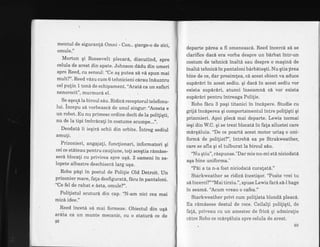 mentul de siguranld Omni - Con.. qterge-o de aici,
omule."
Morton qi Roosevelt plecar6, discutind, spre
celula de arest din spate. Johnson d6du din umeri
spre Reed, cu sensul: "Ce ag putea sd v6 spun mai
mult?'1. Reed vdzu cum 6 tehnicieni cdrau iniuntru
cel pulin 1 tond de echipament. ,,Aratd
ca un safari
nenorocit", murmurd el.
Se aqeza la biroul sau. Ridicd receptorul telefonu-
lui. Incepu sd vorbeasc6 de unul singur: ,Acesta e
un robot. Eu nu primesc ordine decit de la poliliqti,
nu de la tipi imbrdcali in costume scumpe...,,.
Deodati ii ieqird ochii din orbite. intreg sediul
amuli.
Prizonieri, angaj a!i, func{ionari, informatori qi
cei ce stateau pentru caufiune, to[i aceqtia r6m6se-
serd blocali cu privirea spre uqd. 2 oameni in sa-
lopete albastre deschisera larg uqa.
Robo pdqi in postul de Polilie Old Detroit. Un
prizonier mare, fala desfiguratE, f6iu in pantaloni.
"Ce fel de rahat e dsta, omule?',.
Poli[istul scuturd din cap. 'N-am nici cea mai
micd. idee."
Reed incetd sd mai formeze. Obiectul din uq6
araia ca un munte mecanic, cu o staturd ce de
92
departe pdrea a fi omeneascd. Reed incercd si se
clarifrce dacl era vorba despre un berbat intr-un
costum de tehnicd inaltd sau despre o magini de
inaltd tehnicd in pantaloni bdrbdteqti. Nu qtia'prea
bine de ce, dar presimlea, ci acest obiect va aduce
supirdri in acest sediu. gi dacd in acest sediu vor
exista supdrdri, atunci inseamnd ci vor exista
supirdri pentru intreaga Polilie.
Robo ficu 3 paqi titanici in incdpere. Studie cu
gnja incdperea qi comportamentul intre poliliqti qi
prizonieri. Apoi plec6 mai departe. Lewis tocmai
ieqi din W.O. qi se trezi blocatd in fala siluetei care
mdrqdluia. "De ce poartd acest motor uriaq o uni-
formi cie poli!ist?", intrebd ea pe Strakweather,
care se afla qi el tulburat la biroul siu.
"Nu gtiu", r6spunse."Darmie nu-mi st6 niciodatd
aqa bine uniforma."
"Pii a ta n-a fost niciodatd cura!at6."
Starkweather se ridicd 0ncetiqor. "Poate vrei tu
sAincerci?""Maitirziu.", spuse Lewis fard sd-l bage
ln seam6.'Acum vreau o cafea."
Starkweather privi cum politista biondi pleac6.
Ea rdmisese destul de rece. Ceilalli poliliqti, de
fa!d, priveau cu un amestec de fricd qi admiralie
c6tre Robo ce mirqdluia spre celula de arest.
 