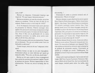 suni, o.K?"
Morton nu rispunse. Criminalul impinse uqa
dupd ele. "[Jn pas inapoi, bdiatule-minune."
Morton se str6duia sd iasi din situdlie, s6-qi dea
seama ce urmdrea. "Orice ali dori sA gtili c& nu
scdpali. Poate nu qtifi cu cine stati de vorbd?"
tn loc de rdspuns criminalul trase patru gloanfe
in picioarele lui Morton. Ttndrul manager c6zu
tipind. Din picioarele sale incepu sd ligneasca singe
pe covorul moale qi gros. Cu toate c6-l durea ingroz-
itor, frica il f6cu sd se gtndeascl cit va costa
curdlarea covorului. La naiba. qi-ar putea cum-
pdra,la fel de bine, altul nou.
Privi in sus spre ochii reci ai criminalului. incepu
sA se jeluiascd. "Nu pot si credci acest lucru se
intimpld cu adevarat."
"Crede liniqtit, biiatule de aur." rdspunse crimi-
nalul.
Morton incepu sa lipe ca un porc injunghiat.
Criminalul aduse un mini televizor gi-l aqezd pe
masa de cafea.'Mno aici, cur de om, gi privegte."
Morton se tiri spre masd in timp ce gangsterul
lul o pnz6,de cocaind qi iqi aprinse o ligari. injosit
gi panicat de durere, Morton ingenunchie in fata
criminaiului. "Vi dau tot, tbt ce vi dorifi, dar nu
168
md omoriti..."
Criminalui ii ar6td cu pistolul ecranul mic al
televizorului. "Show-ul incepe)'
Morton rdmase cu gura deschisd la micul aparat
Sony. Fala lui Dick Jones ap6ru. "Salut, bunul meu
Bobby", rise Jones. "Aici e DickJones cu o emisiune
TV proprie realizatd numai pentru tine. Cum
giseqti acest lucru? Un tindr manager, cdruia sd i
se dedice un show de televiziune. Nu te simli foarte
important. Hei, pun pariu cd tocmai ce te tir6qti in
genunchi. Cu siguranli te rogi pentru viala ta. Cit
de cit patetic, nu?" Jones rise. "DupE cite-mi dau
seama nu te mai simli aqa de vtteaz?"
Morbon r6mase blocat in ecran, .Iones era nebun.
Tlebuie ca era nebun. Picioarele incepuri s6-i tre-
mure.'Ce avea sa se intimple mai departe? Privi
cum pisica sa siamezA se strecuri spre criminal qi
se gudurl de picioarele acestia. Criminalul se
apleci gi o mingiia pe urechi. Tllddtoarea. Un
gangster a tras in eI qi a cum gi pisica se dd pe lingi
acesta.
Jones vorbi vesel mai departe. "gtii ce este cel mai
tragic, Bob? Am fr putut fr prieteni. Parteneri. Bat-
man gi Robin de la Omni Con. dar tu ai actionat de
unul singur, trecind peste mine. La naiba, asta
169
 
