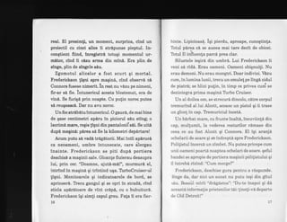 real. El presimti, un moment, surpriza, cind un
proiectil cu cinci alice li stripunse pieptul. In-
congtient fiind, tnregistrd totugi momentul ur-
m[tor, ctnd li cizu arma din min6. Era plin. de
slnge, plin de slngele siu.
Zgomotul alicelor a fost scurt gi mortal.
Frederickson figni rp". magini, cind obseryl cd
Connors fusese nimerit. ln rest nu vdzu pe nimeni,
finar sA fie. lnfunericul acesta blestemat, era de
vine. Se furiqi prin noapte. Cu putin noroqputea
s[ reugeasci. Dar nu avu noroc.
Un foc etribitu fntunericul. O gauri, de mai bine
de gase centimetri apirrr in piciorul s6u sting; o
lacrim6 mare, rogie ltgni din pantalonif sei. Se uiti
dupi maginl: plrea eA fie la kilometri depArtare!
Acum putu gE vadl trigitorii. Mai intii apimrl
ca nebameni, umbre intunecate, care dlergau
fnainte. Frederickson se piti dupi portiera
deschisd a maginii sale. Gloanfe fluierau deasupra
lui, prin cer. 'I)oamne, ajuti-m6!", mumurd el,
intrtnd tn magin6 gi trintind uga.lrrboCruiser-ul
figni. Monitoarele gi indicatoarele de bord, se
aprinseri. Tbecu gangul gi se opri in strad6, cind
sticla aparatoare de vint crip6, cu o bubuiturA.
Frederickson igi simti capul greu.Fafa li era fier-
16
binte. Lipicioasi. Iqi pierdu, aproape, cunoqtinla.
Totul pirea cd' se alrzea mai tare decit de obicei.
Totul Il influenla parcd prea clar.
Siluetele ieqird din umbr6. Lui Frederickson ii
veni sd ride. Erau oameni. Oameni obignuiti. Nu
erau dempni. Nu erau monqtri. Doar indivizi. Vizu
cum, in lumina lunii, trecu un omulet pe lingi zidul
de piatr6; se hlizi pu{in, in timp ce privea crrtri se
dezintegra prima maqind Trrbo Cruiser.
Un al doilea om, se strecurd dincolo, citre corpul
tremurind al lui Alcott, scoase un pistol gi ii trase
un glon! in cap. Tlemuriciul incet6.
Un b6rbat mare, cu frunte inalt6, incuviinti din
cap, mullumit, la vederea resturilor rlmase din
ceea ce au fost Alcott qi Connors. El igi aranjd
ochelarii de soare qi se indreptd spre Frederickson.
Polilistul incercd un zimbet. Nu putea pricepe cum
unii oameni poart6 noaptea ochelari de soare. qeful
bandei se apropie de portiera maqinii polilistului qi
il intrebi rizind: "Cum merge?"
Frederickson, deschise gura pentru a rdspunde.
Singe da, dar nici un sunet nu putu ieqi din gitul
sdu. Bossil mirii "drigdstos": "Du-te inapoi qi da
aceastd infbrmalie prietenilor tii: lineli-vd departe
de Old Detroit!"
t7
 