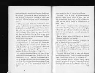 continuare alintit asupra lui Clarence. Boddicker
se strimb6, bazindu-se pe pozilia convenabilA, in
care se afla" "GrdbeEte-te, jucdrie de tAblA, sau
transforrn aceastd incipere intr-un mormman de
moloz."
Robo privea spre Boddicker. Clarence nu vizu
nici un pic de tearnd in ochii politistului..Fentru o
fracliune de secund6, tsoddicker simli cl se afla in
fala celui mai periculos poii[ist ai tr-rturor timpu-
rilor. Privi spre Robo qi apoi spre gura pistoiului
A-9. Robo scriqni din dinti qi fdcu un pas spre
acesta" Clarence incerc.6 sA actioneze dur"'Vorbesc
seios, onnule. Stai pe loc""
Robp rise slab. Cu o singuri migcare brusci il
apuc6 pe Clarence cu mina liberd qi il arunci de-
parbe. Clarence lipa prin aer qi las6 grenada s6-i
cade. Boddicker iegi cu zgonnot, printr-o fereastrd
vopsiti, ce linea de la podea pinA Ia tavan. O
multime de cioburi zburard prin incdperere.
Un al doilea geam se impr6qtie cind afar6, iL fug"
laboratorului, grenada explod6. Robo igi invirti pis-
tolul in stilul lui T.J. Lazer qi il introduse inapoi in
toc. iqi roti privirea peste resturile rdmase in labo-
ratorul de cocaind qi asupra fostelor ferestre. n gasi
pe Clarence, sare se afla afard intr-un mormin de
182
gunoi, singerind dar nu prea grav accidentat.
Clarenee il privi pe Robo. "A.$ putea economisi
mult din timpul nostru, omule de tabli. Daci ma
bagi in inchisoare,-dupd citeva minute voi fi din nou
liber. Sint un om de afaceri al oannenilor de la
Omni... eee!'l
Robo care nu avea interese deosebite pentru o
conversatie. Il ridicA pe Clarence prin aer. Linigtit,
ii fdcu vint spre o ferastr6 lncd intactA. Clarence
ateriz6 in laborator printre corpurile aruncate in
toate direcfiile.
Robo se aplecA asupra lui Clarence gi ii gopti.
"Clarence Boddicker, eqti arestat."
ii puse cituqele omului singerind" "Ai dreptul sd
_taci.
Ai dreptul sl-!i alegi un aiiocat."
Clarence ii r{se in fa!6 uriagului. "Ascult6, mii
munte, care te erezi deqtept. Cunosc tipul pentru
care lucrezi. Sintem minA in mind,. Aq puteap6-$i
dau mult de furc6."
Clarence lipd cind Robo il aqezi pe picioare
apucindu-l de.cituqe.'oTot ce spui de acum inainte
poate qi va fl folosit impotriva ta in fata curgii"'l
Robo privi spre criminal. Micgori ochii gi activl
aparatul de preluat imagini. Clarence privea cu
ochii ieqili din orbite titanul.'Revino-li omule, eu
183
3
 