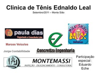 Clinica de Tênis Ednaldo Leal Setembro/2011 – Monte Sião 