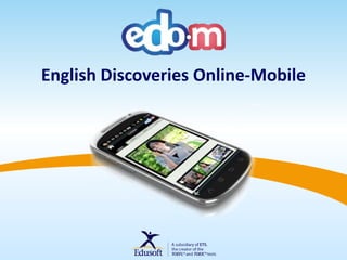English Discoveries Online-Mobile

 