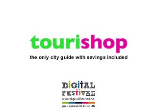 the only city guide with savings included
 