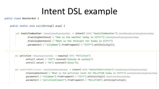 Intent DSL example
 