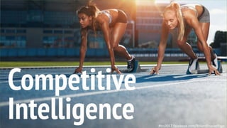 This is a sample of bold
text on a full color slide.
This is good for quotes,stats,
dividers,etc.Competitive
Intelligence #tcs2017 facebook.com/RolandFrasierPage
 