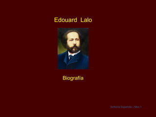 Edouard  Lalo Biografía Sinfonía Española – Mov.1 