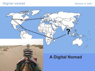A Digital Nomad