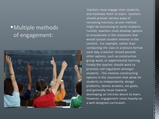  Multiple methods
  of engagement:
 