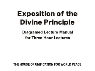 Exposition of the divine principle part one 1 hour lecture
