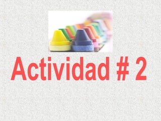 Actividad # 2 