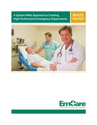 A System-Wide Approach to Creating
High Performance Emergency Departments

 