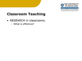 Classroom Teaching RESEARCH in classrooms.  What is effective? 
