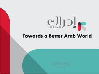 Towards a Better Arab World
 