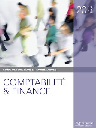2013
14
ÉTUDE DE FONCTIONS & RÉMUNÉRATIONS
COMPTABILITÉ
& FINANCE
Comptabilité & Finance
 
