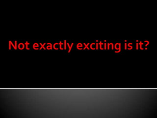Because, as we all know you can’t just say something once you have to make sure it is said  or shown three times in three different ways  just to get the same message across