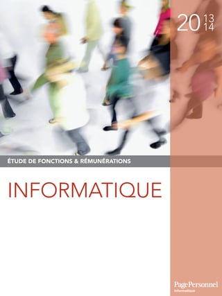 2013
14
ÉTUDE DE FONCTIONS & RÉMUNÉRATIONS
INFORMATIQUE
Informatique
 