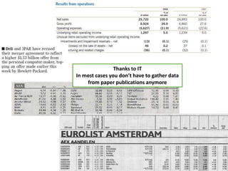 Thanks to ITIn most cases you don’t have to gather data from paper publications anymore