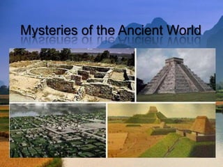 Mysteries of the Ancient World 